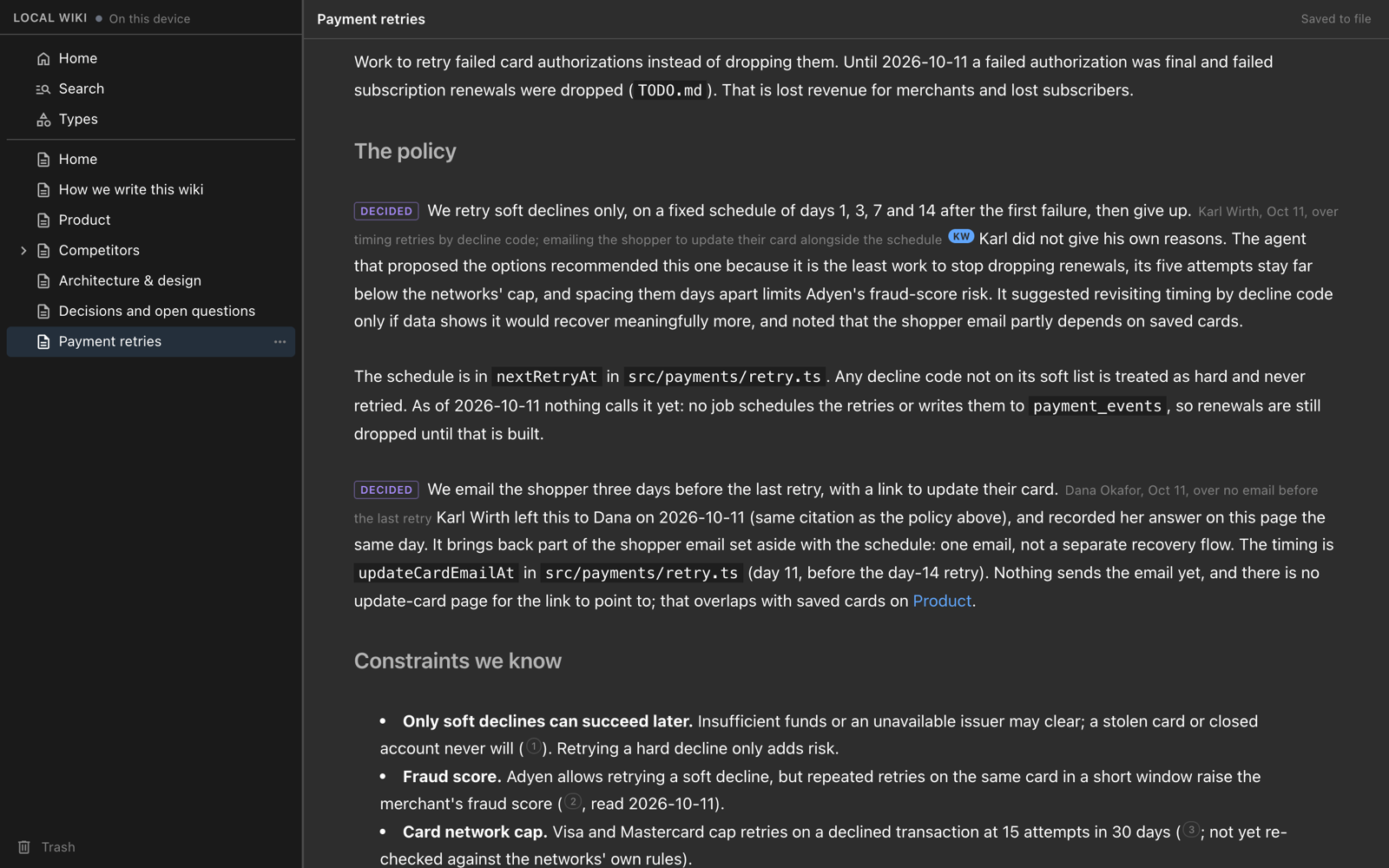The Payment retries page in the local wiki browser view, with two Decided labels: a retry schedule decided by Karl Wirth on Oct 11 over timing retries by decline code, and a shopper email decided by Dana Okafor on Oct 11, each followed by the reason, and a Constraints we know section with numbered source citations